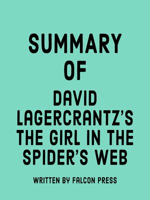 cover image of Summary of David Lagercrantz's the Girl in the Spider's Web